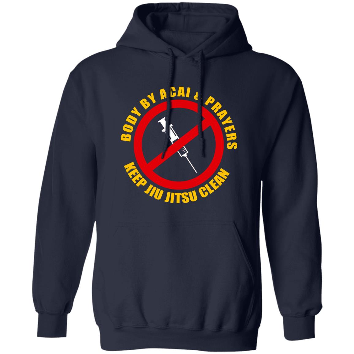 Body By Acal & Prayers Keep Jiu Jitsu Clean Shirt, Hoodie, Tank