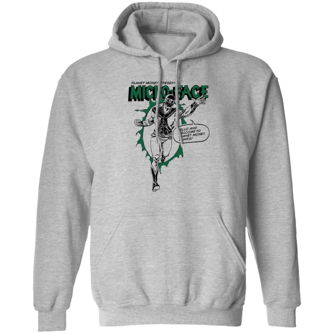 Planet Money Presents Micro Face Hello And Welcome To Planet Money Punks Shirt, Hoodie, Tank