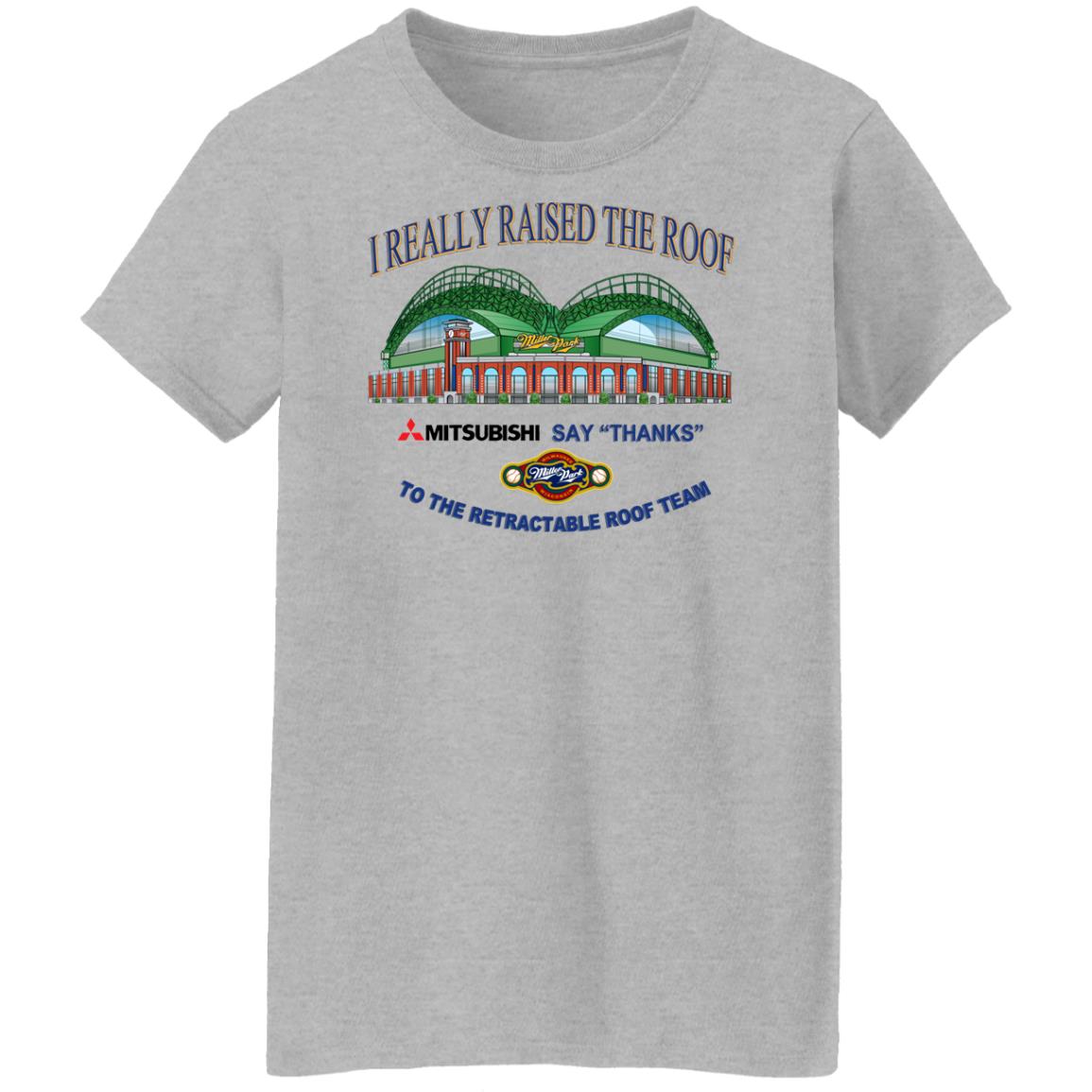 I Really Raised The Roof Mitsubishi Says Thanks To The Retractable Roof Team Shirt, Hoodie, Tank