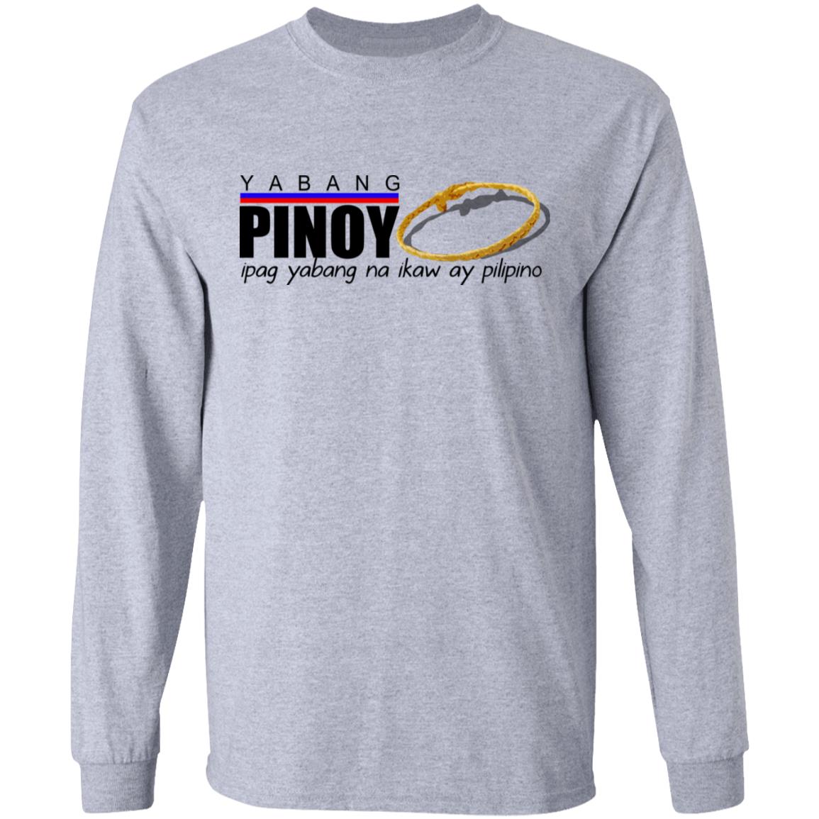 Yabang Pinoy Ipag Yabang Na Ikaw Ay Pilipino Shirt, Hoodie, Tank