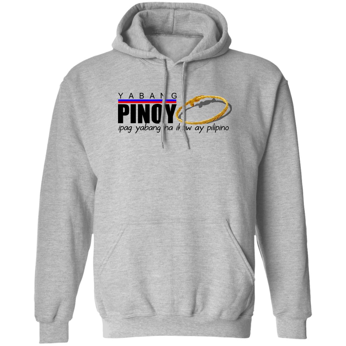 Yabang Pinoy Ipag Yabang Na Ikaw Ay Pilipino Shirt, Hoodie, Tank