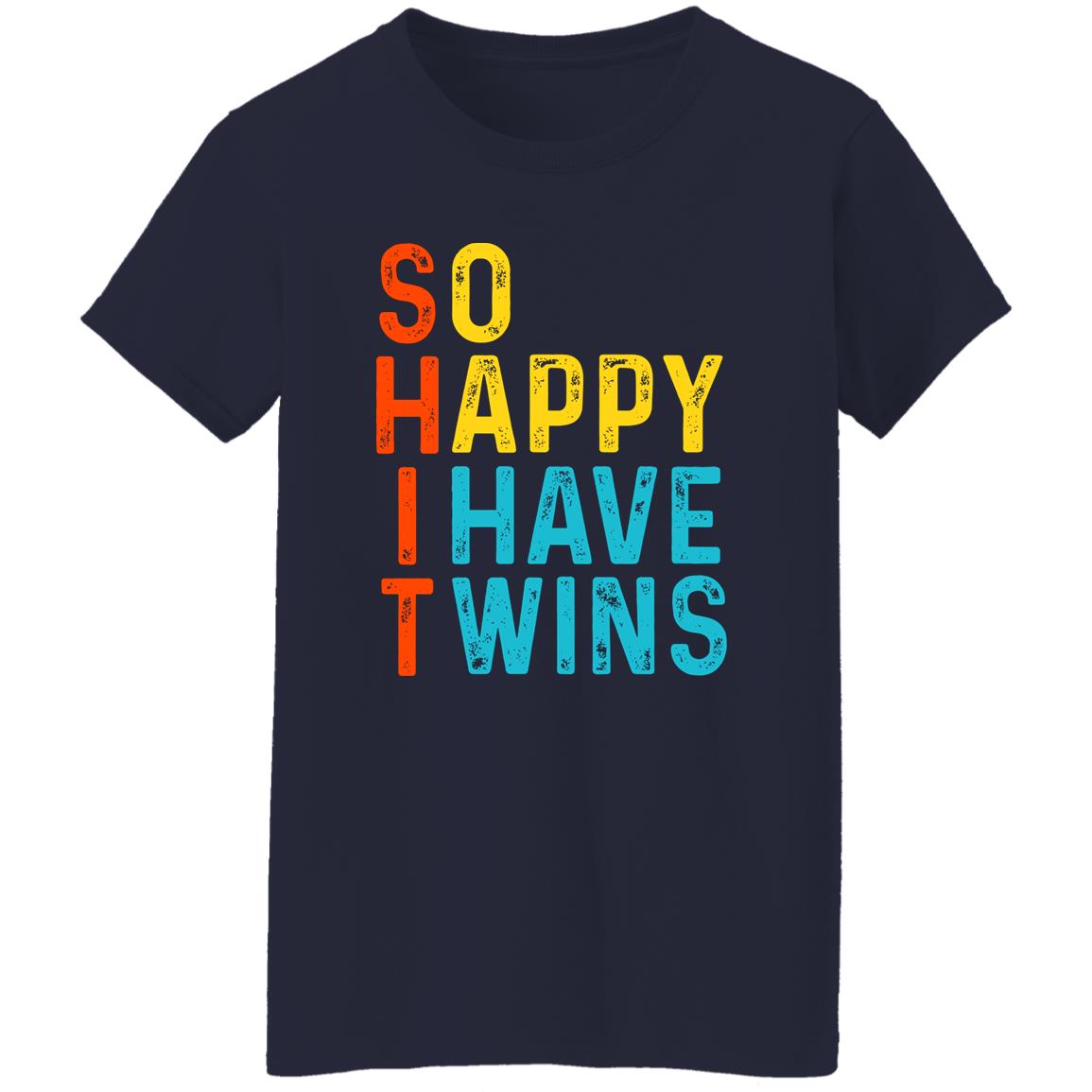 So Happy I Have Twins Shit