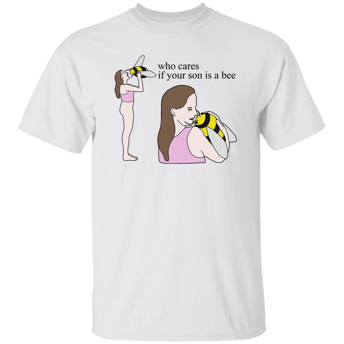 Who Cares If Your Son Is A Bee
