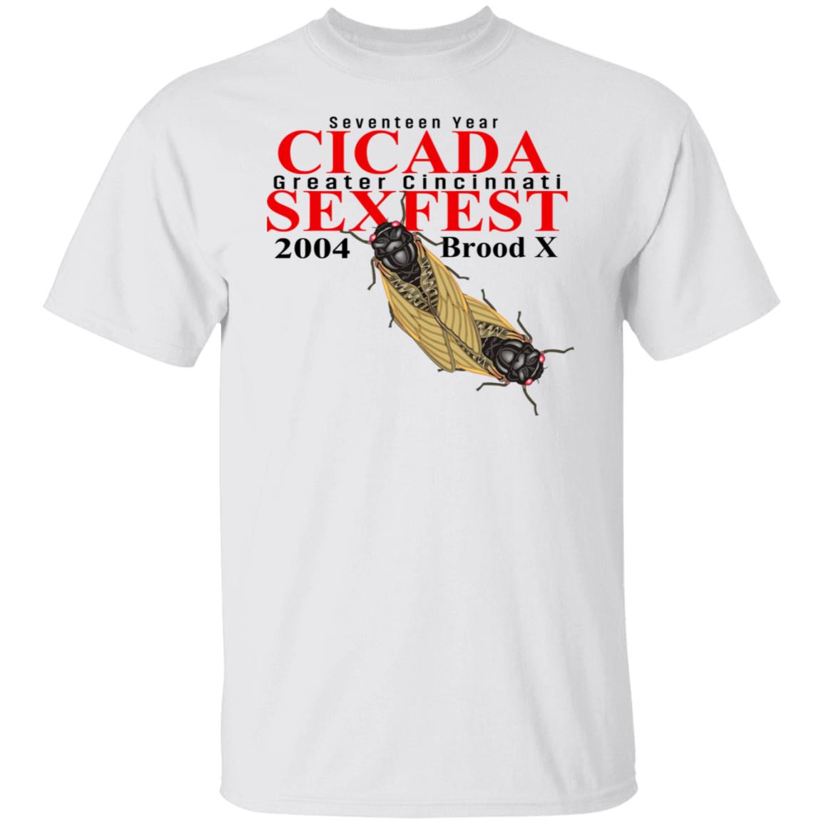 Seventeen Year Cicada Greater Cincinnati Sexfest 2004 Brood X Shirt, Hoodie, Tank