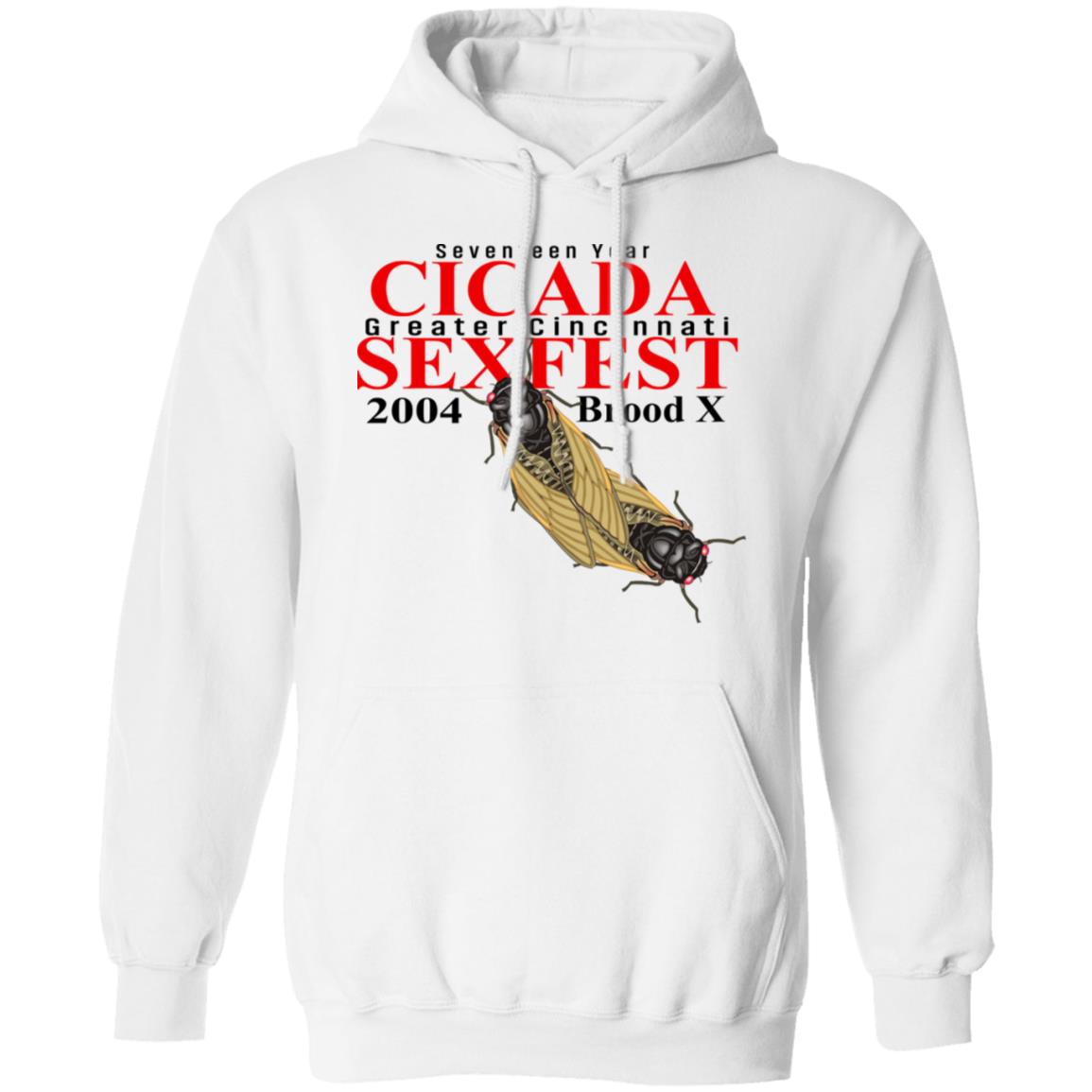 Seventeen Year Cicada Greater Cincinnati Sexfest 2004 Brood X Shirt, Hoodie, Tank