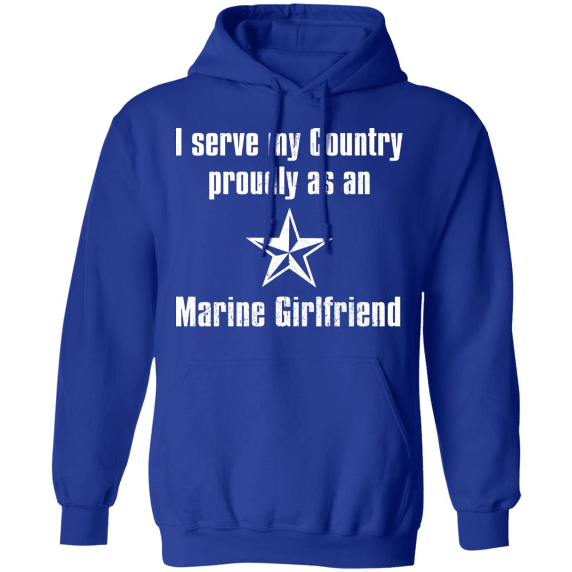 I Serve My Country Proudly As An Marine Girlfriend Shirt, Hoodie, Tank