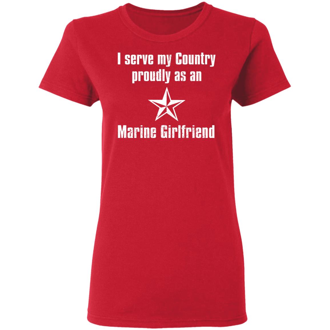 I Serve My Country Proudly As An Marine Girlfriend Shirt, Hoodie, Tank