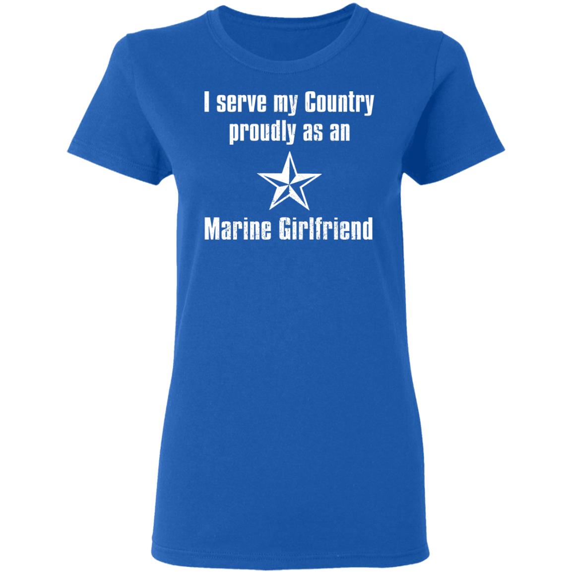 I Serve My Country Proudly As An Marine Girlfriend Shirt, Hoodie, Tank