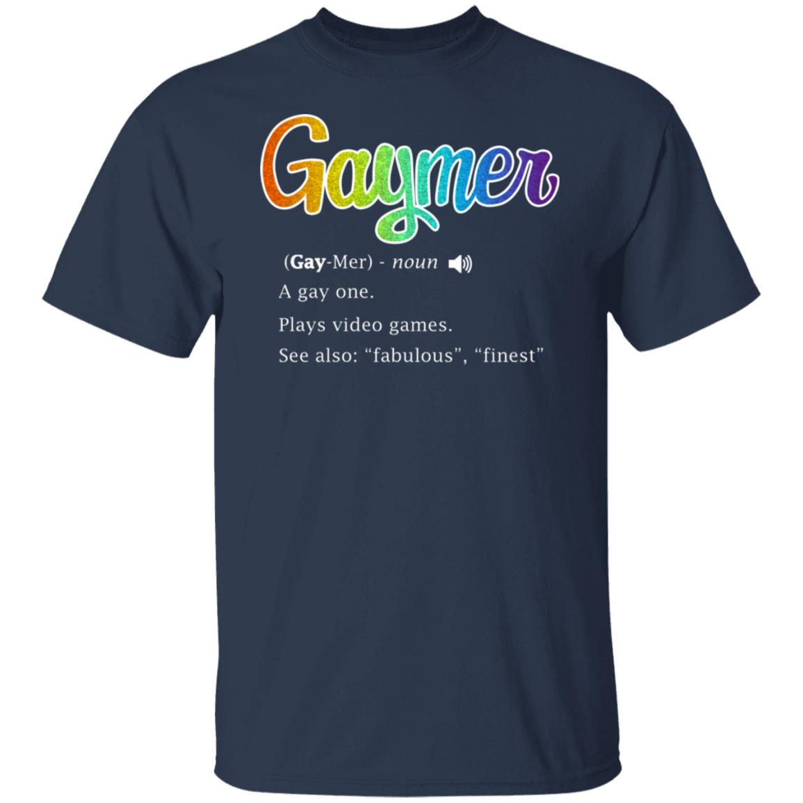 Gaymer Gaymer Noun A Gay One Plays Video Games Shirt, Hoodie, Tank
