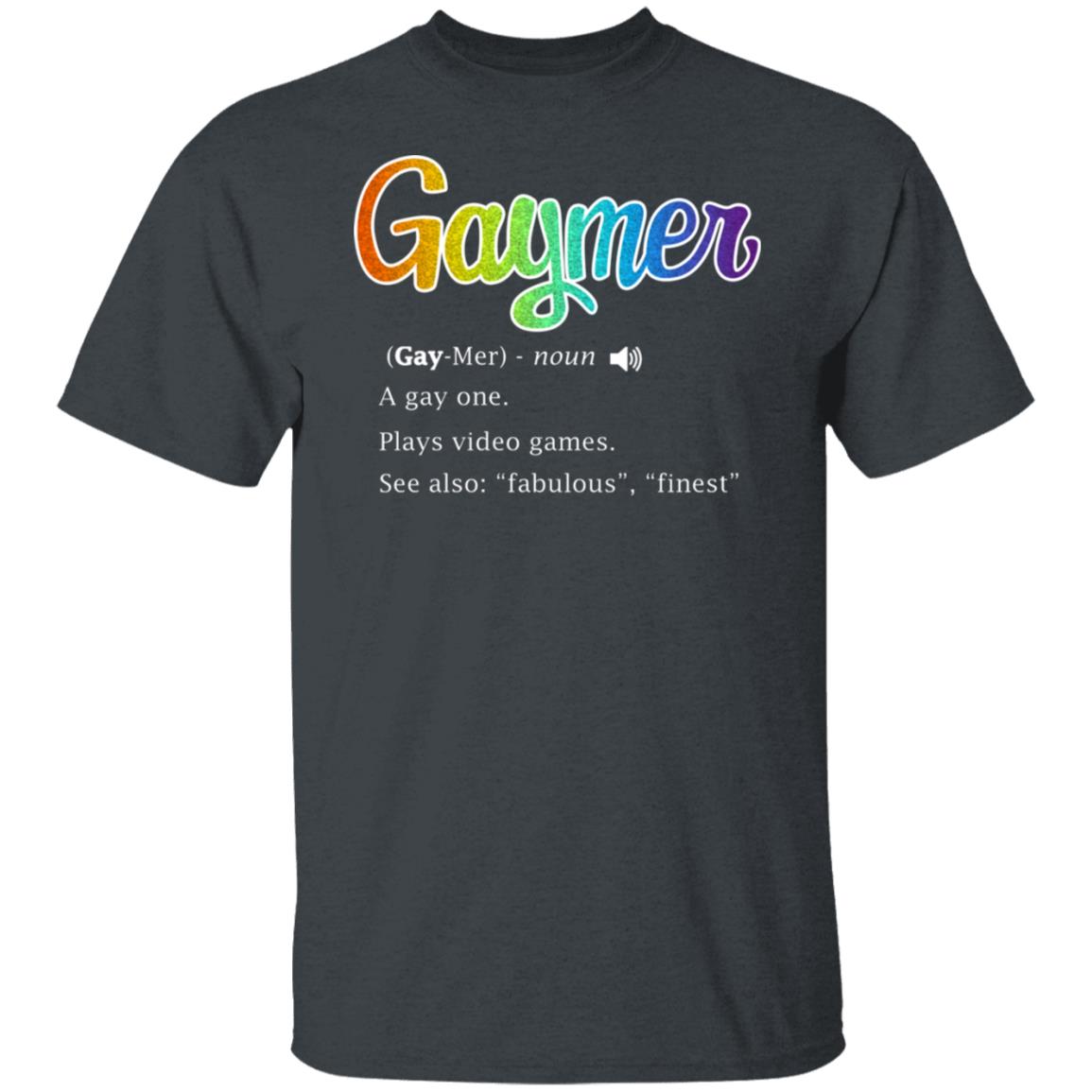 Gaymer Gaymer Noun A Gay One Plays Video Games Shirt, Hoodie, Tank