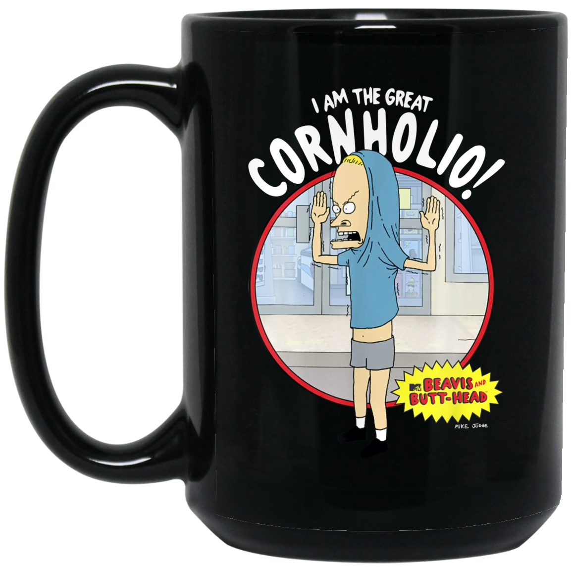 I Am The Great Cornholio Beavis And Butt-Head Mug