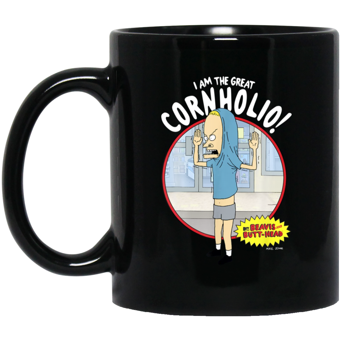 I Am The Great Cornholio Beavis And Butt-Head Mug