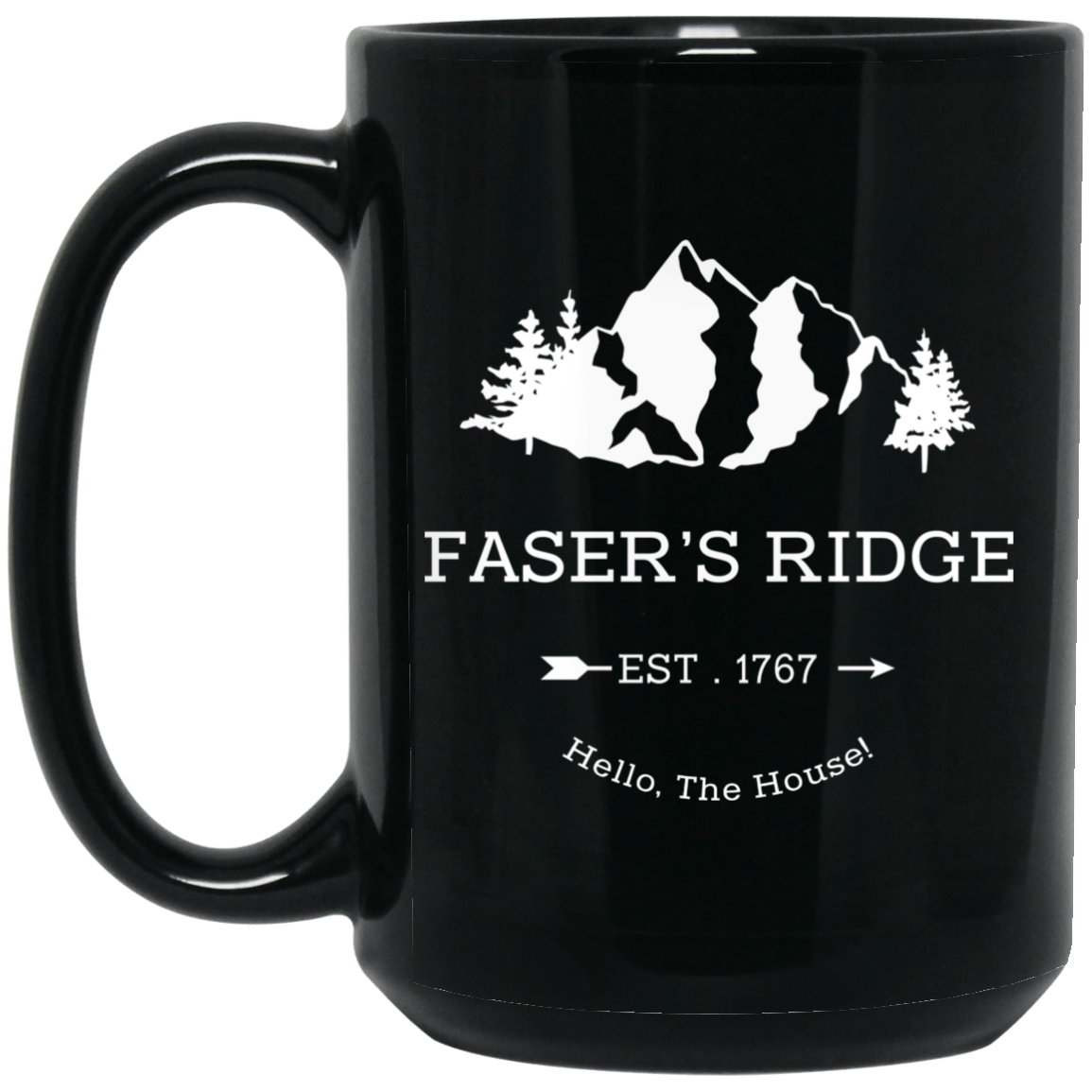 Faser’s Ridge Est 1767 Hello The House Mug