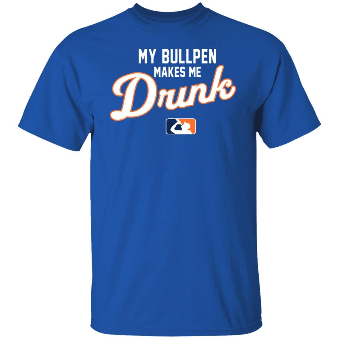 My Bullpen Makes Me Drunk Shirt, Hoodie, Tank