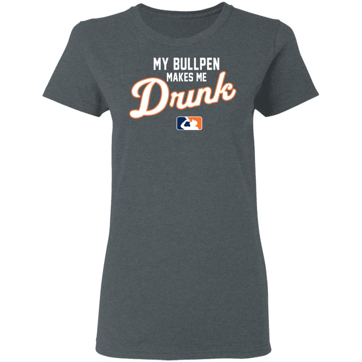 My Bullpen Makes Me Drunk Shirt, Hoodie, Tank