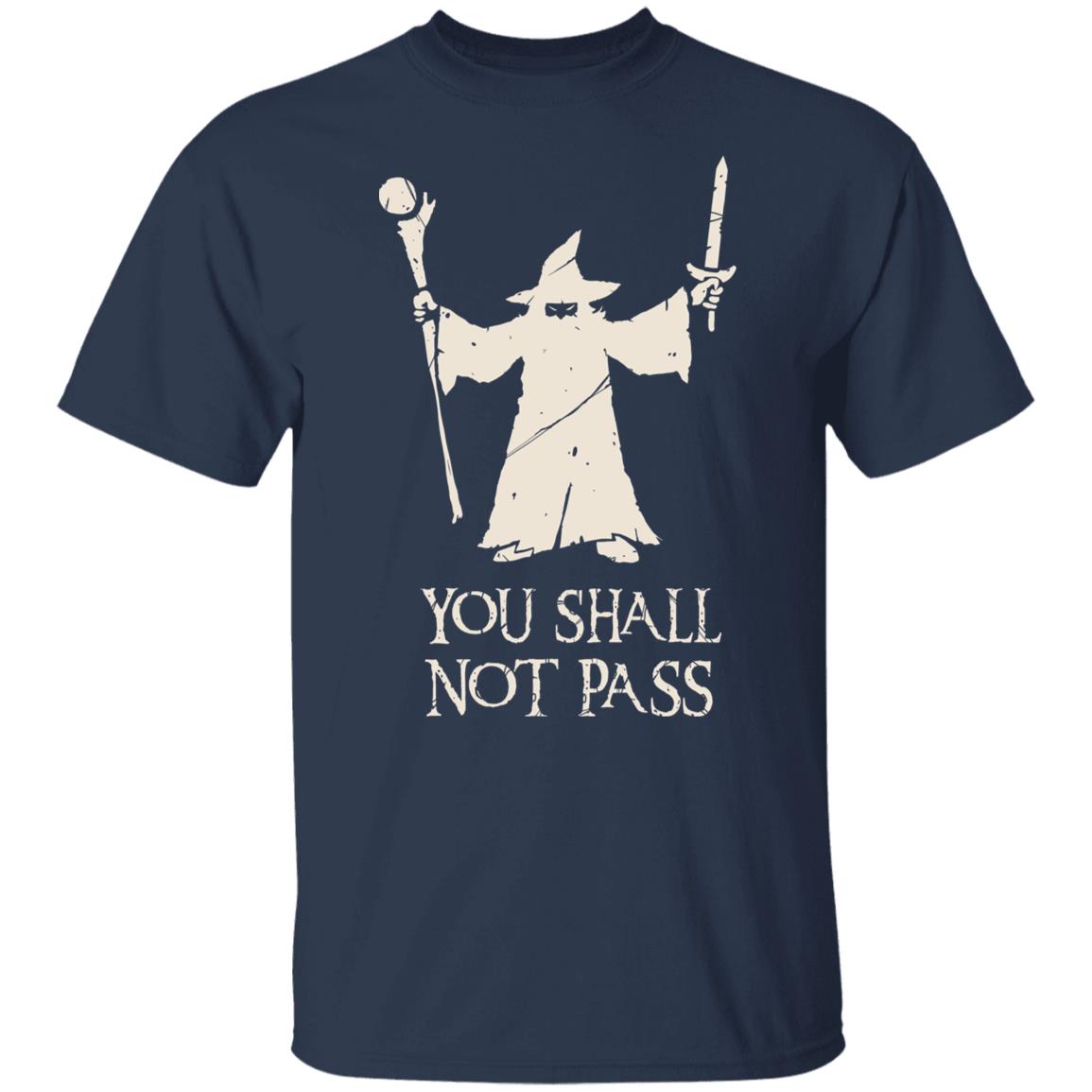 Gandalf You Shall Not Pass Shirt, Hoodie, Tank