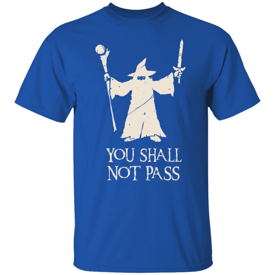 Gandalf You Shall Not Pass Shirt, Hoodie, Tank
