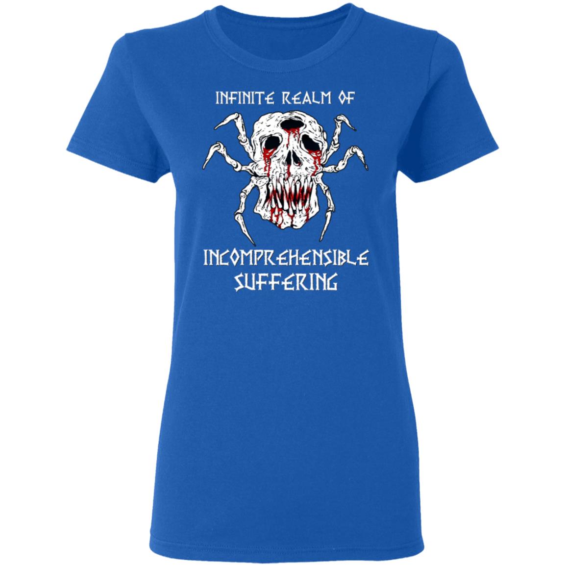 Infinite Realm Of Incomprehensible Suffering Shirt, Hoodie, Tank