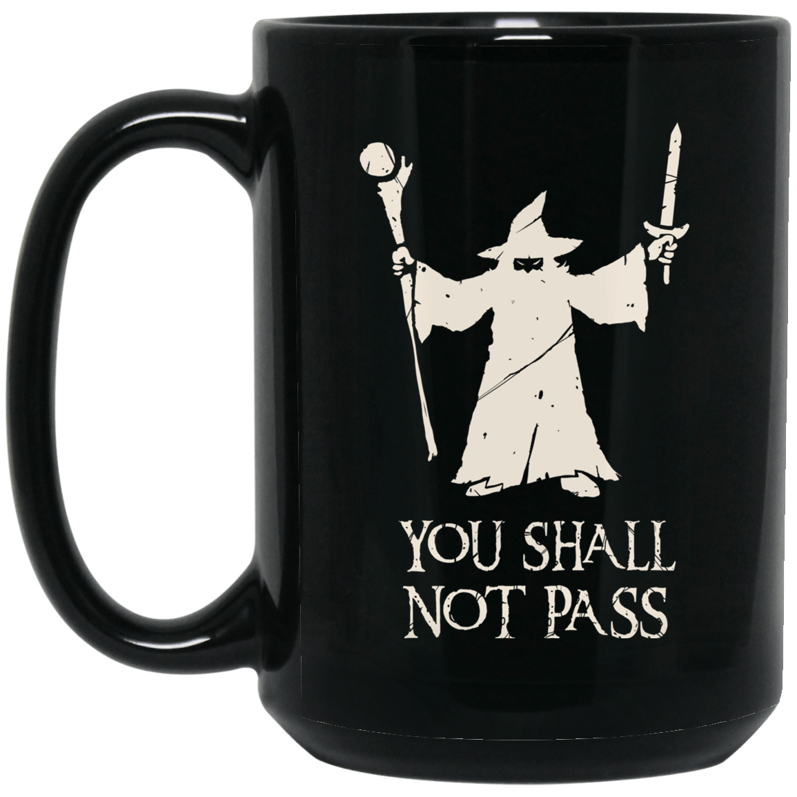 Gandalf You Shall Not Pass Mug