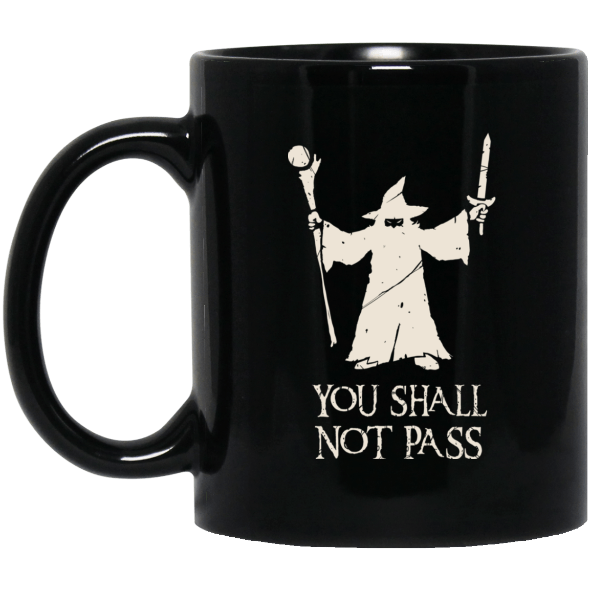 Gandalf You Shall Not Pass Mug