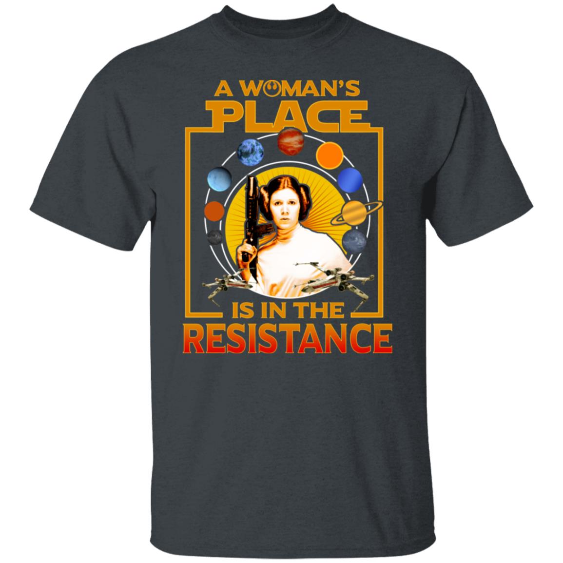 A Woman’s Place Is In The Resistance Shirt, Hoodie, Tank