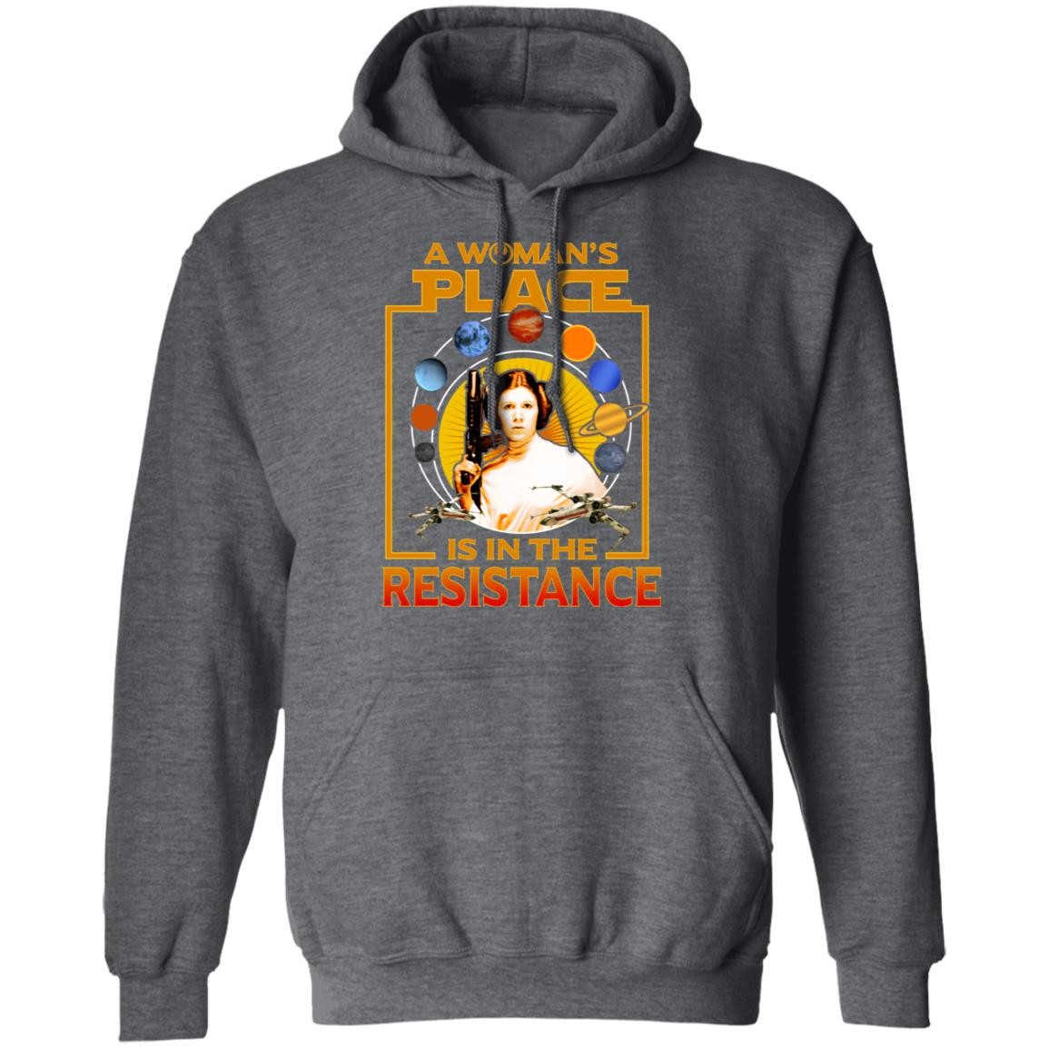 A Woman’s Place Is In The Resistance Shirt, Hoodie, Tank