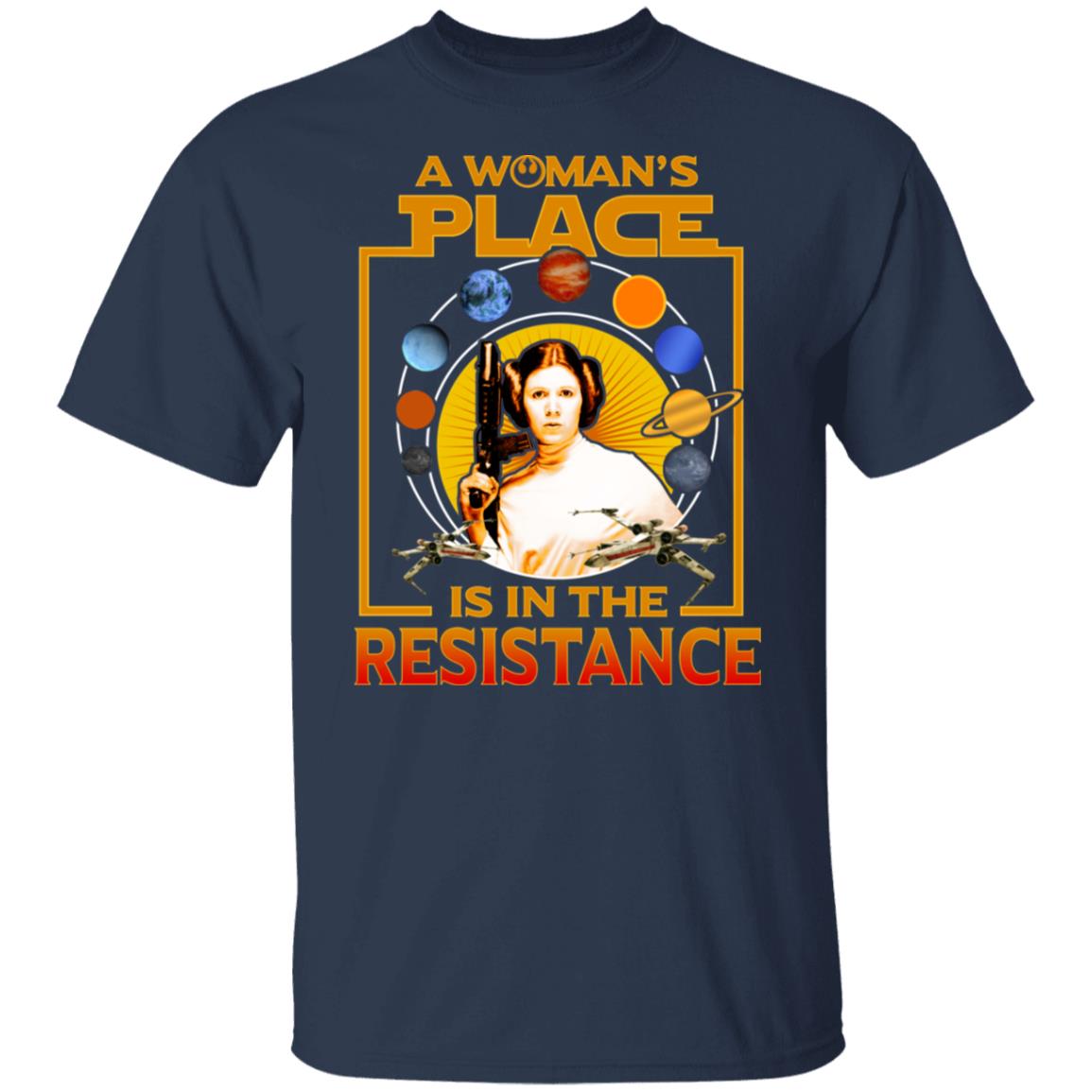 A Woman’s Place Is In The Resistance Shirt, Hoodie, Tank