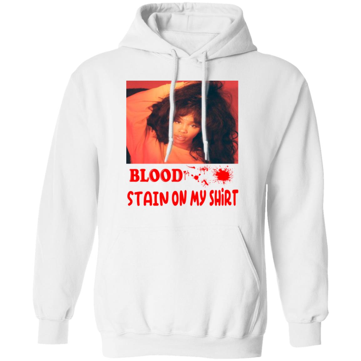 Blood Stain On My Shirt Shirt, Hoodie, Tank