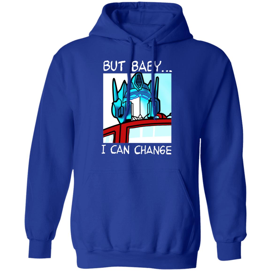 But Baby I Can Change – Optimus Prime Shirt, Hoodie, Tank