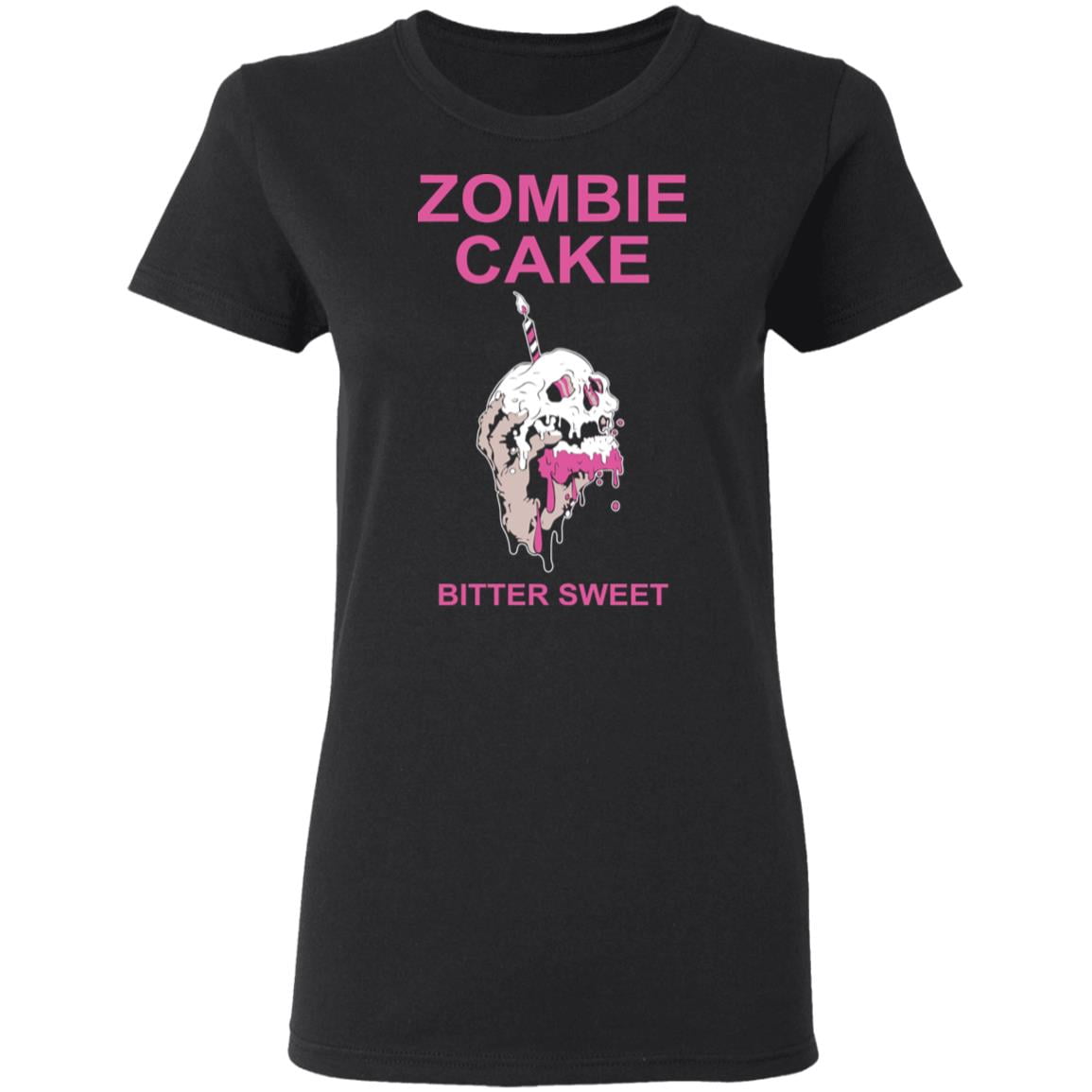 Zombie Cake Bitter Sweet Shirt, Hoodie, Tank