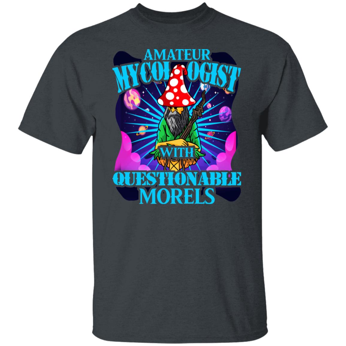 Amateur Mycologist With Questionable Morels Buddha Magic Mushroom Shirt, Hoodie, Tank