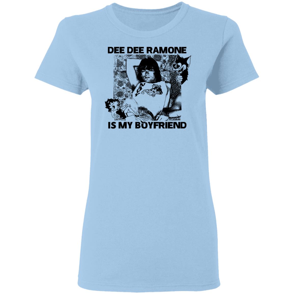 Dee Dee Ramone Is My Boyfriend Shirt, Hoodie, Tank