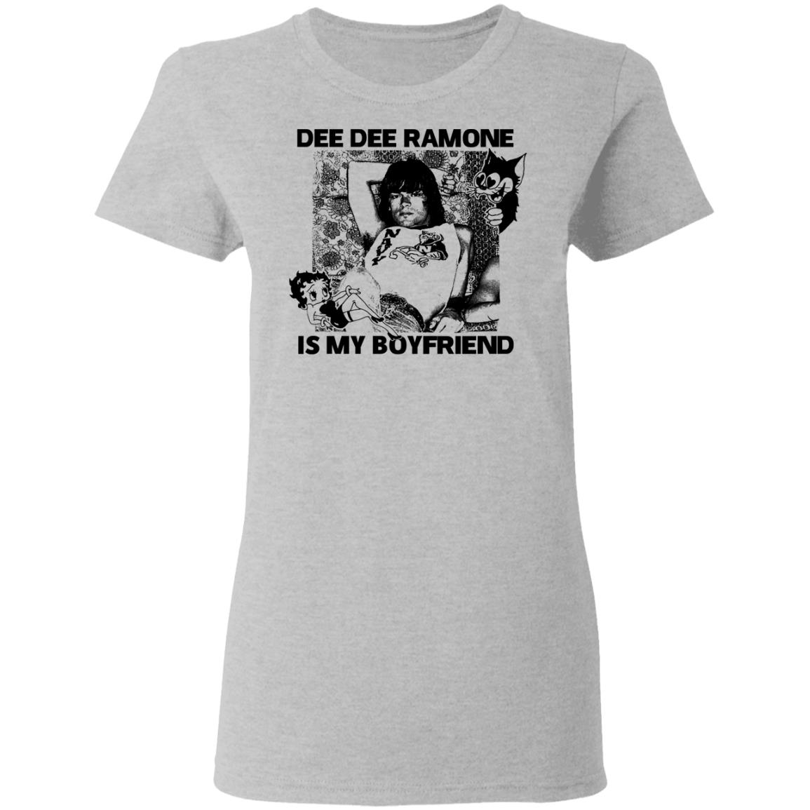 Dee Dee Ramone Is My Boyfriend Shirt, Hoodie, Tank