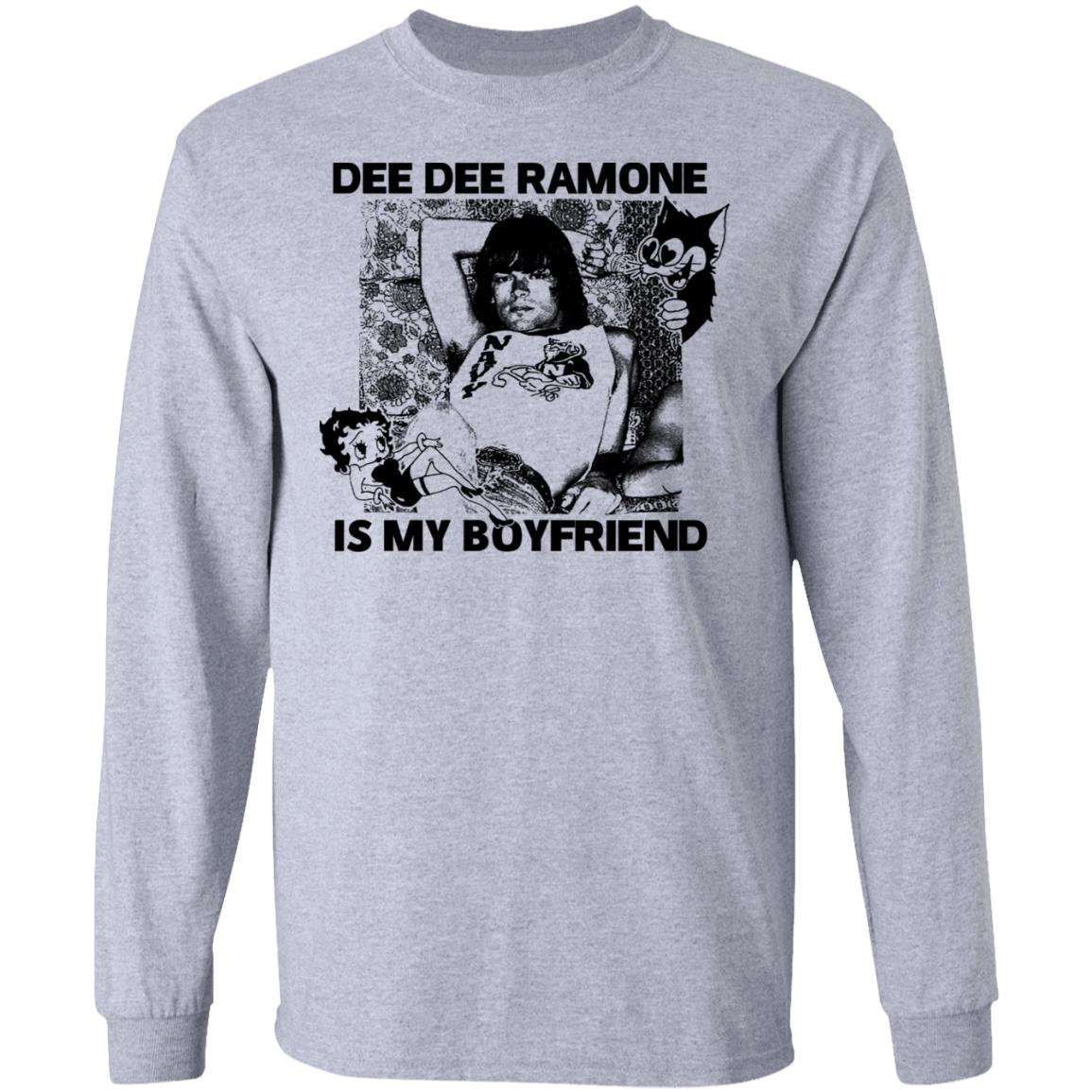 Dee Dee Ramone Is My Boyfriend Shirt, Hoodie, Tank