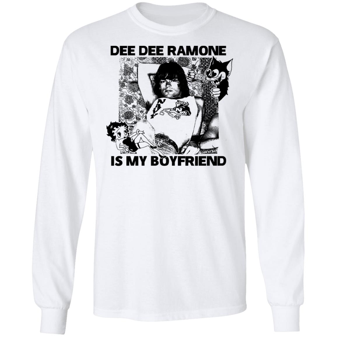 Dee Dee Ramone Is My Boyfriend Shirt, Hoodie, Tank