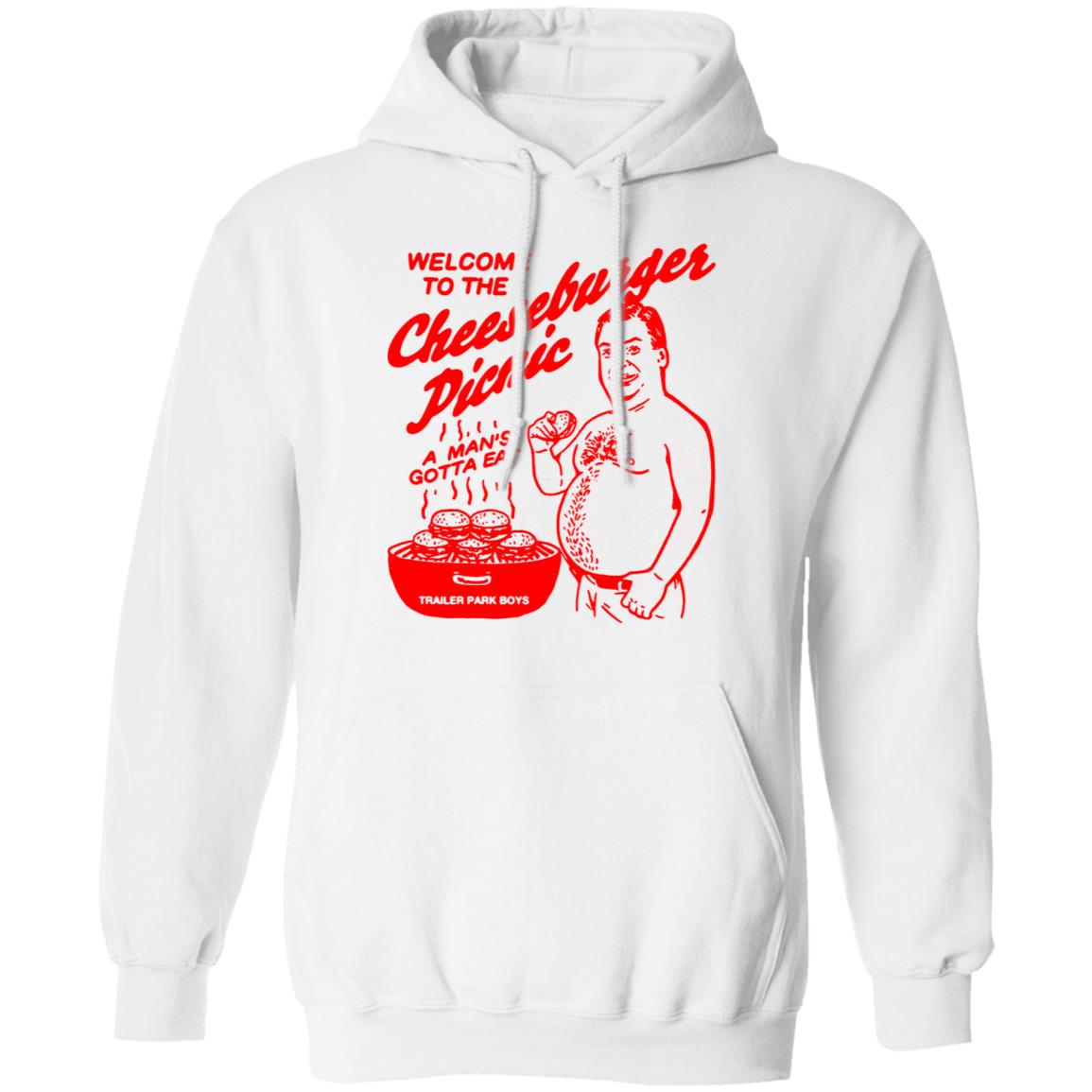 Welcome To The Cheeseburger Picnic A Man’s Gotta Eat Trailer Park Boys Shirt, Hoodie, Tank