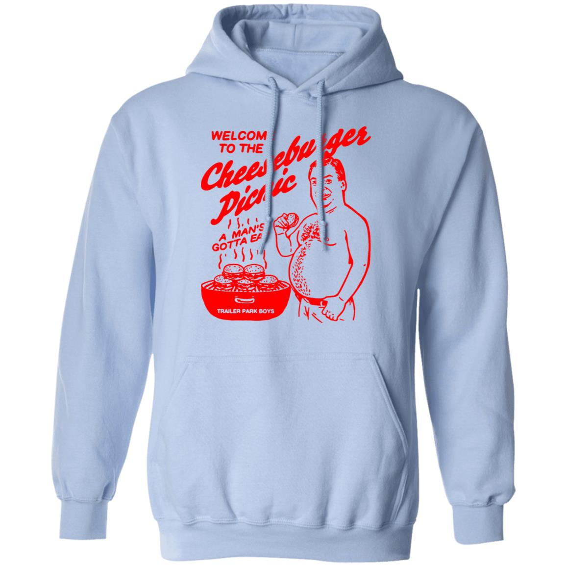 Welcome To The Cheeseburger Picnic A Man’s Gotta Eat Trailer Park Boys Shirt, Hoodie, Tank
