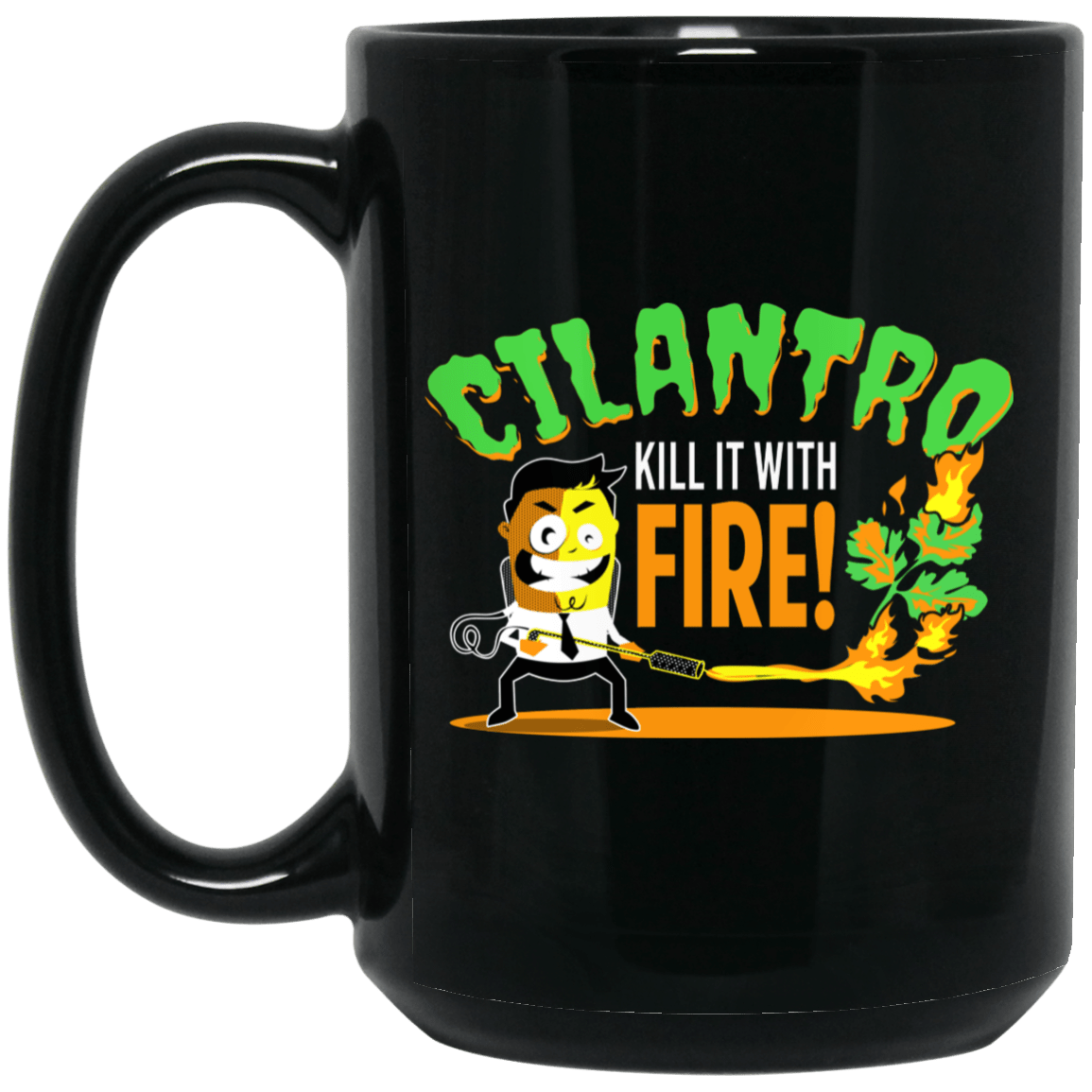 Cilantro Kill It With Fire Mug