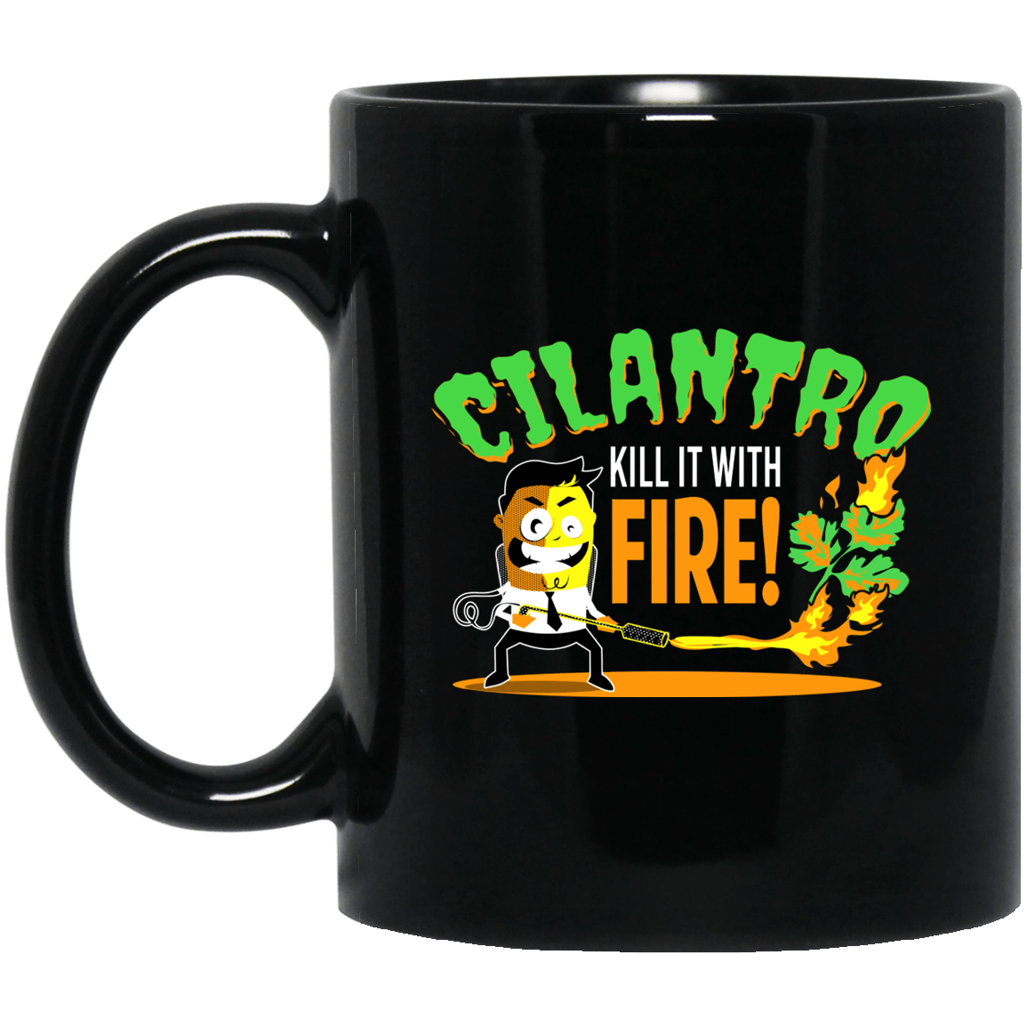 Cilantro Kill It With Fire Mug