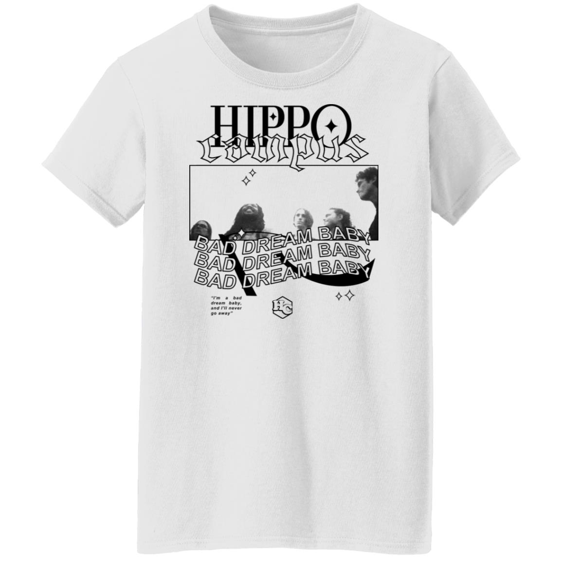 Hippo Campus Bad Dream Baby Shirt, Hoodie, Tank