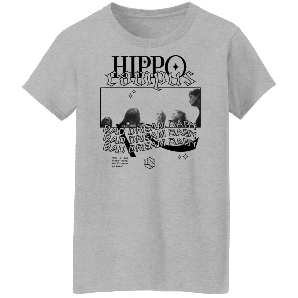 Hippo Campus Bad Dream Baby Shirt, Hoodie, Tank