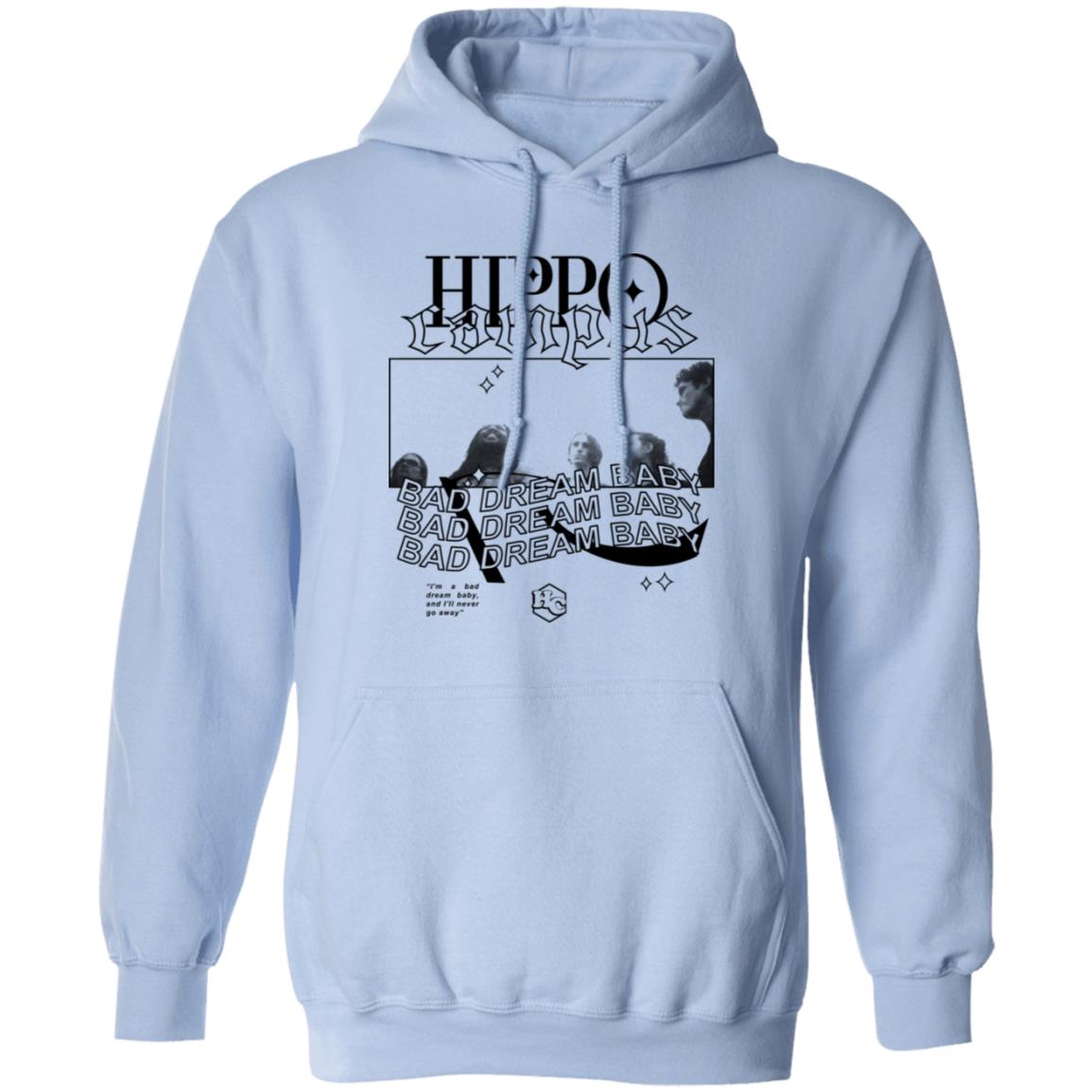 Hippo Campus Bad Dream Baby Shirt, Hoodie, Tank