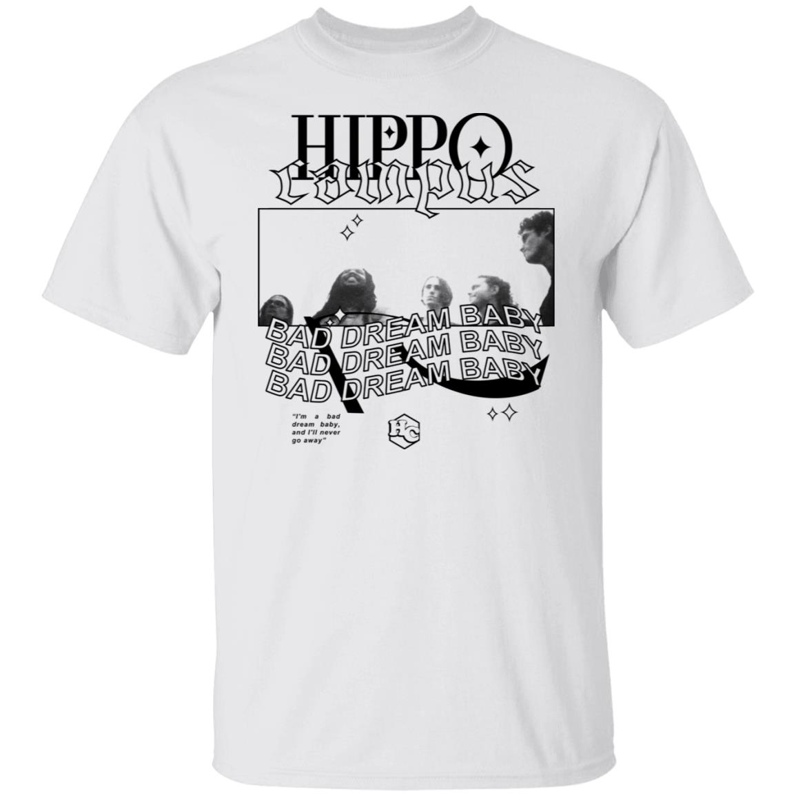 Hippo Campus Bad Dream Baby Shirt, Hoodie, Tank