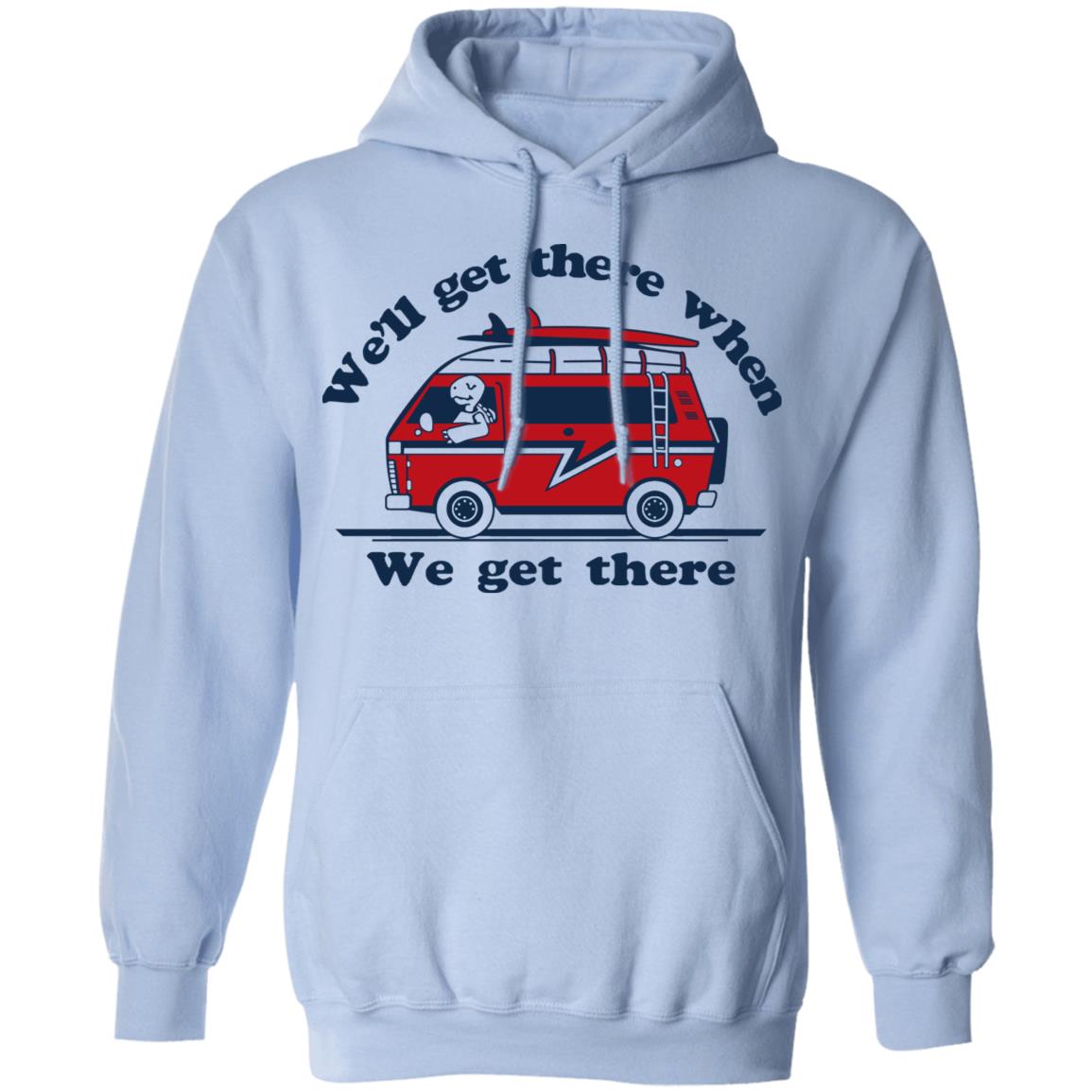 We’ll Get There When We Get There The Incredibles Shirt, Hoodie, Tank