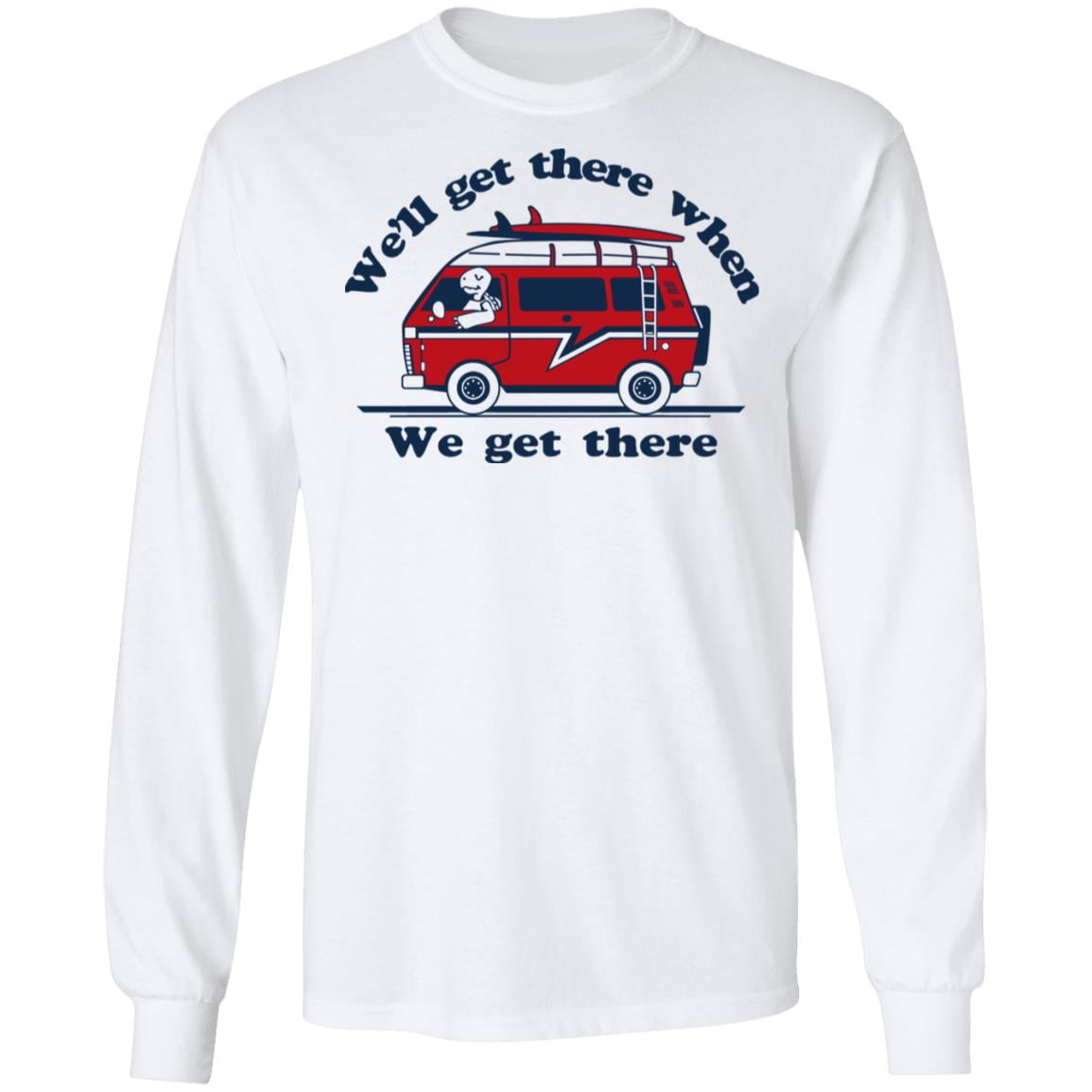 We’ll Get There When We Get There The Incredibles Shirt, Hoodie, Tank