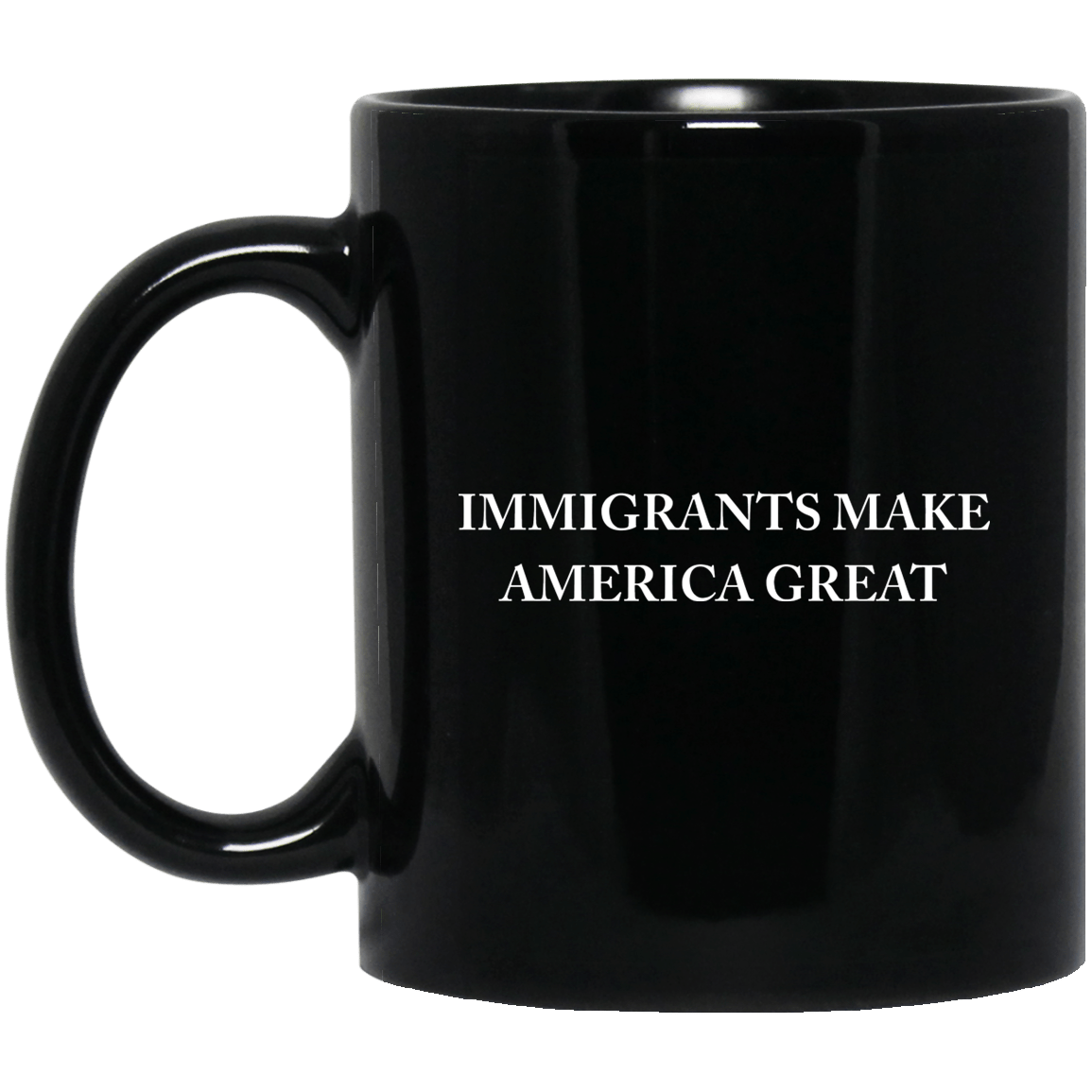 Immigrants Make America Great Mug