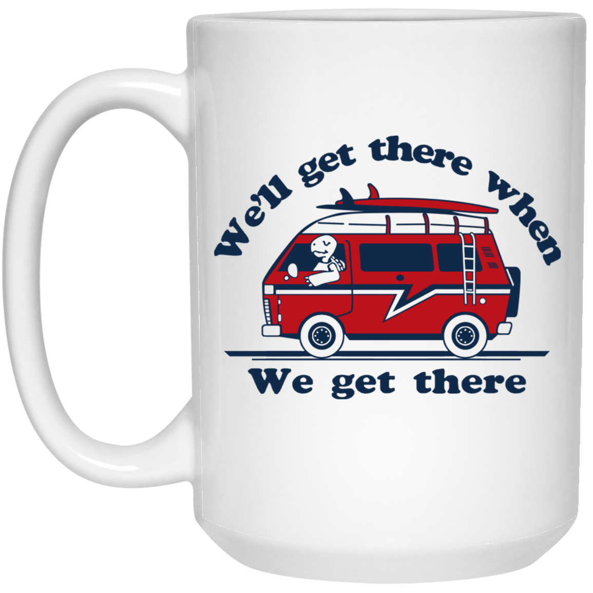 We’ll Get There When We Get There The Incredibles Mug
