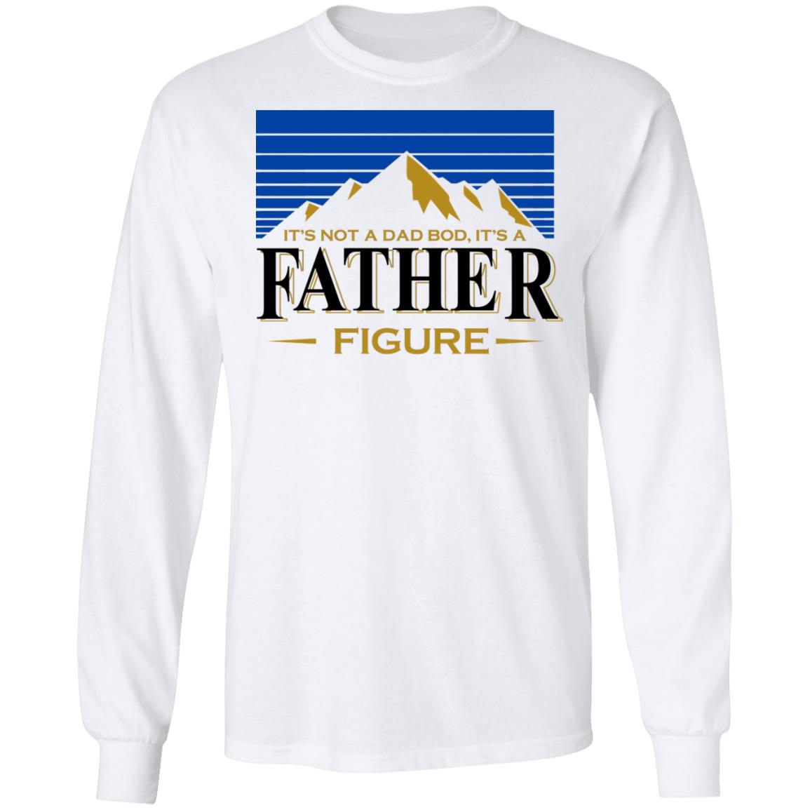 It’s Not A Dad Bob, It’s A Father Figure Shirt, Hoodie, Tank