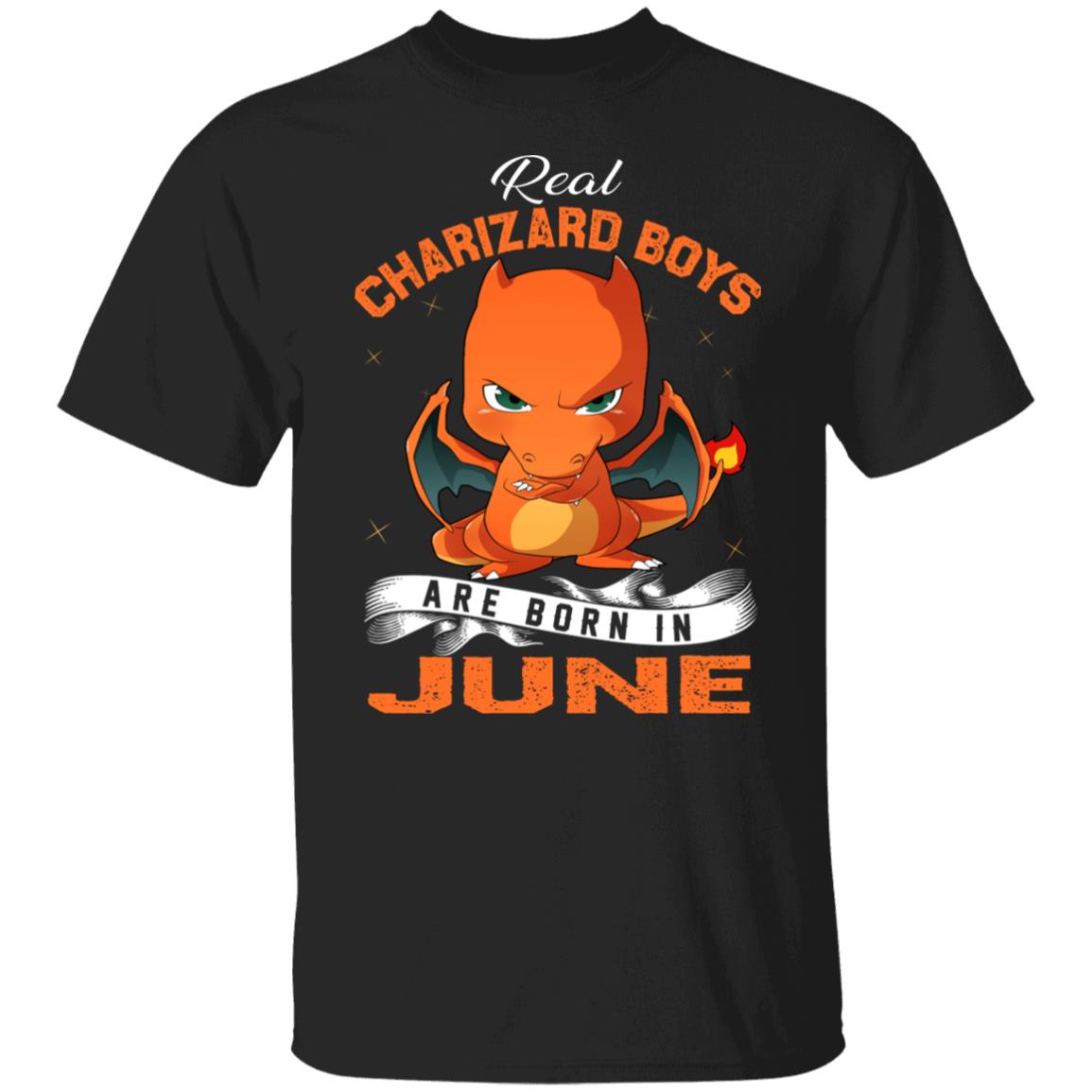 Real Charizard Boys Are Born In June Shirt, Hoodie, Tank