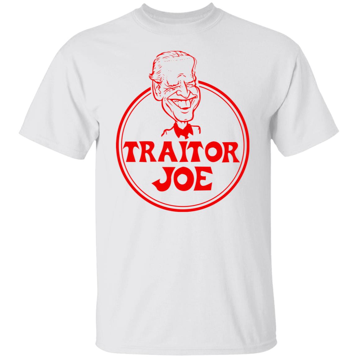 Traitor Joe Biden Shirt, Hoodie, Tank
